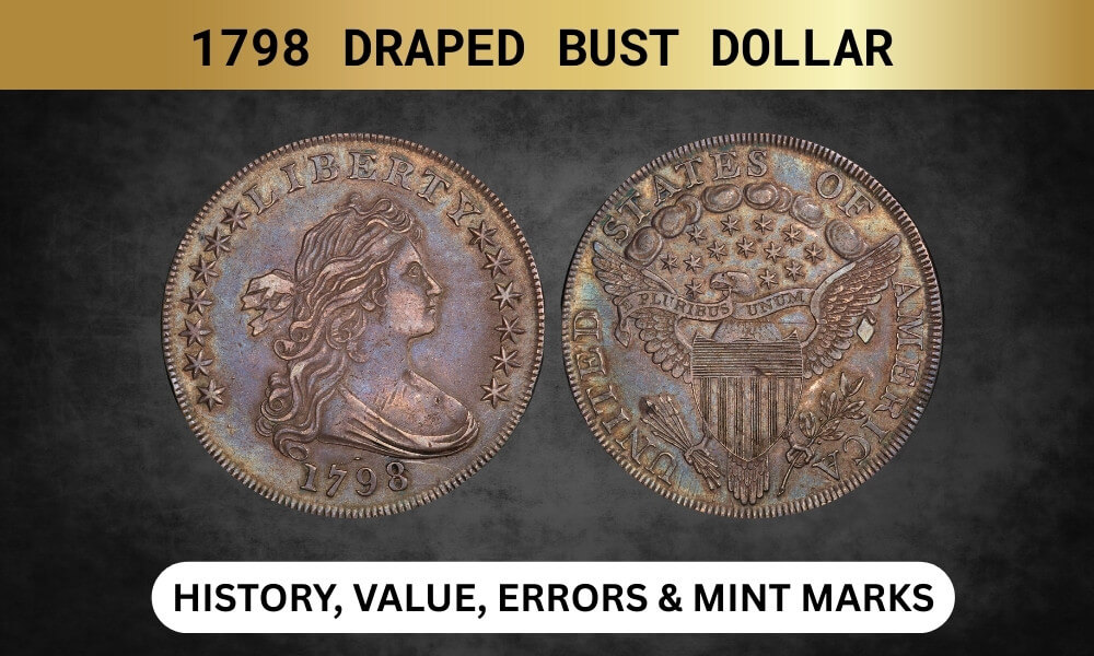 1798 Draped Bust Dollar Value