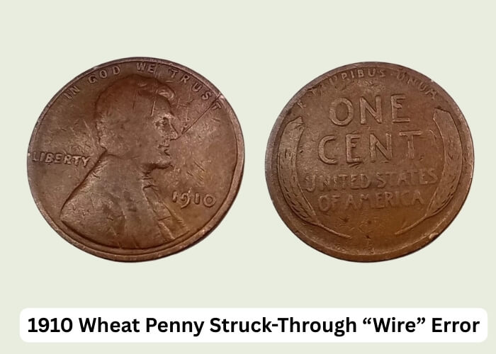 1910 Wheat Penny Value: What's Your Coin Worth Today? 4 1910 Wheat Penny Struck-Through “Wire” Error