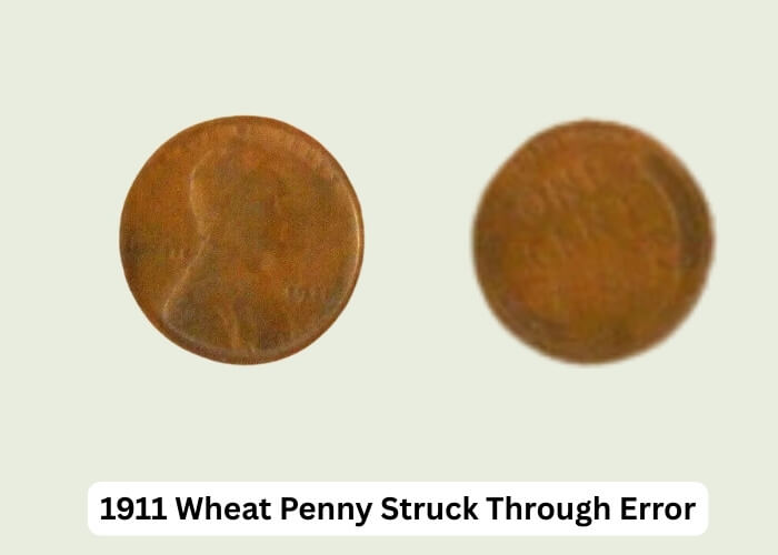 1911 Wheat Penny Value Guide: Rarity, Worth & Key Dates 6 1911 Wheat Penny Struck Through Error