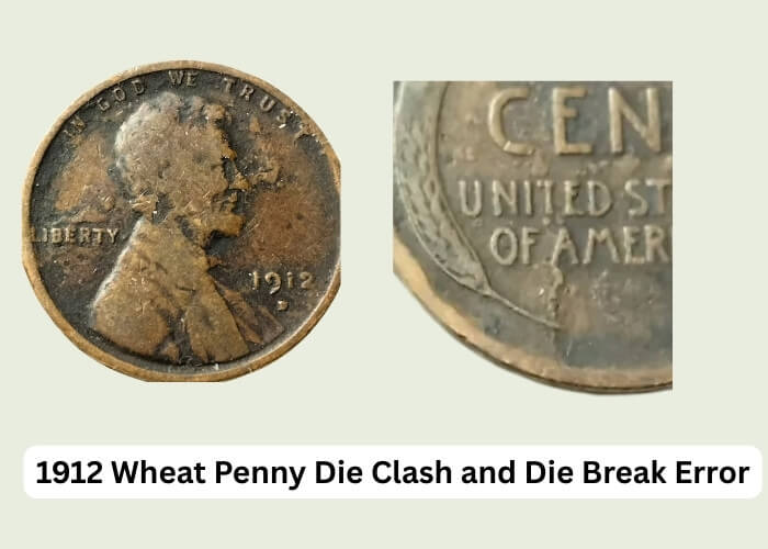 1912 Wheat Penny Value: Collector's Price Guide & Rarities 6 1912 Wheat Penny Die Clash and Die Break Error