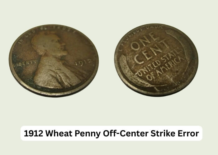 1912 Wheat Penny Value: Collector's Price Guide & Rarities 4 1912 Wheat Penny Off-Center Strike Error