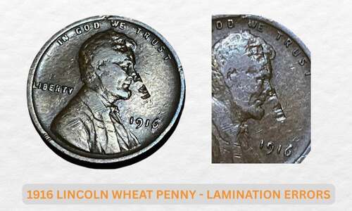 1916 Wheat Penny Value: Complete Price Chart & Rare Varieties 4 1916 Lincoln Wheat Penny - Lamination Errors