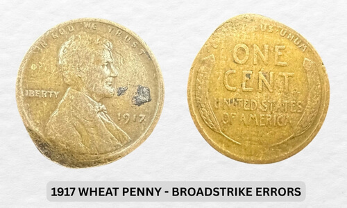 1917 Wheat Penny Value: Worth Guide & Investment Potential 6 1917 Wheat Penny - Broadstrike Errors