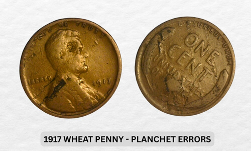 1917 Wheat Penny Value: Worth Guide & Investment Potential 7 1917 Wheat Penny - Planchet Errors
