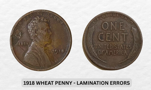 1918 Wheat Penny Value: Complete Worth Guide & Price Factors 6 1918 Wheat Penny - Lamination Errors