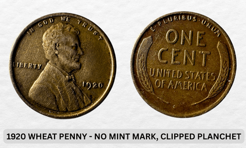 1920 Wheat Penny Value: Worth Chart, Rarities & Mint Marks 5 1920 Wheat Penny - No Mint Mark, Clipped Planchet