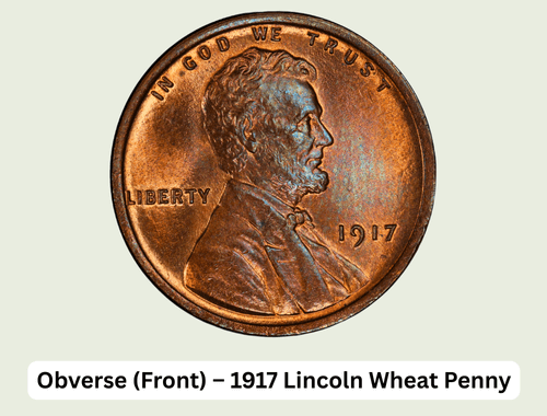 1917 Wheat Penny Value: Worth Guide & Investment Potential 2 Obverse (Front) – 1917 Lincoln Wheat Penny